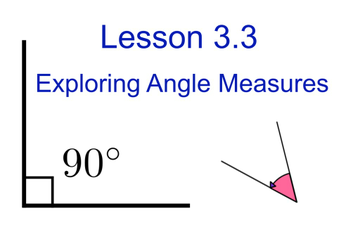 Lesson 3.3 Exploring Angle Measures | Educreations